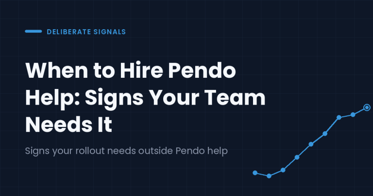 When to Hire Pendo Help: Signs Your Team Needs It